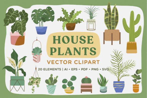 House Plants Vector Clipart Pack: Graphics & Illustrations